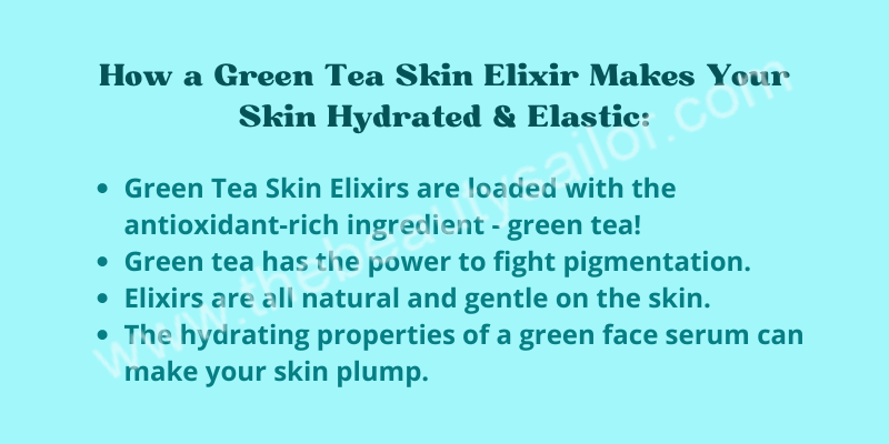 How a green tea skin elixir makes your skin hydrated and elastic